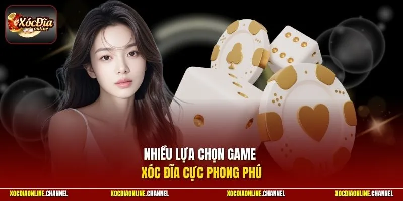 Nhiều lựa chọn game xóc đĩa cực phong phú